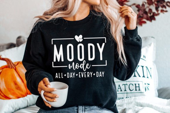 Download Moody Mom SVG, Moody SVG, Funny Mom SVG - Funny mom svg Collection