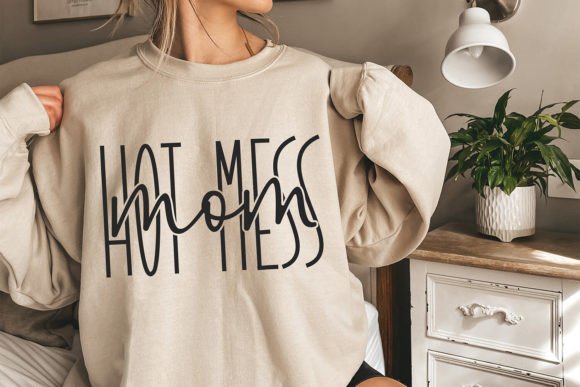 Download Hot Mess Mom SVG, Funny Mom SVG, Sarcasm - Funny mom svg Collection