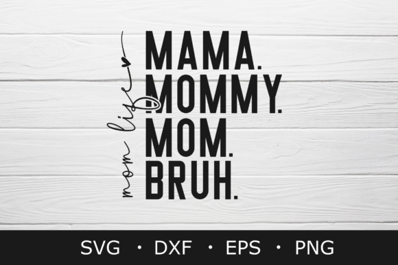 Download Ma Mama Mom Bruh SVG, Funny Mom SVG,png - Funny mom svg Collection