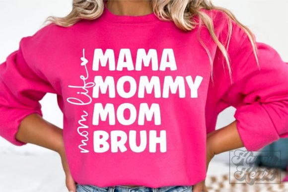 Download Mama Mommy Mom Bruh SVG - Funny Mom SVG - Funny mom svg Collection